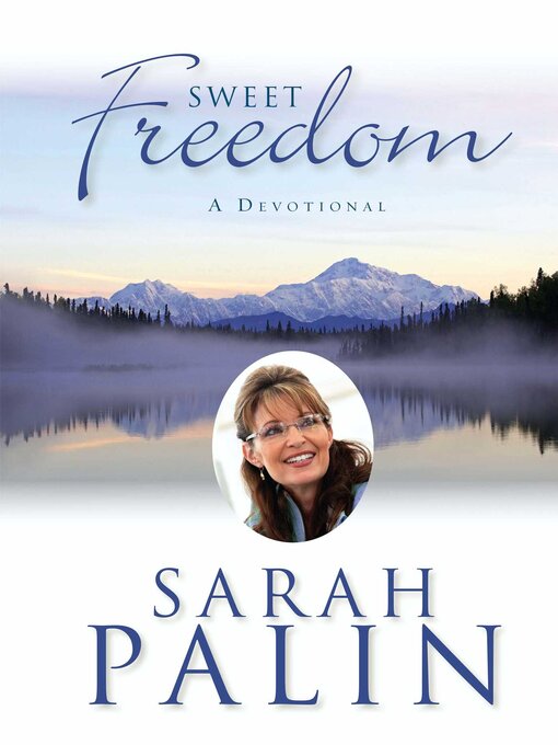 Title details for Sweet Freedom by Sarah Palin - Available